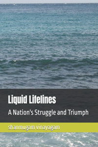 Liquid Lifelines