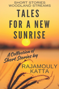 Tales for a New Sunrise