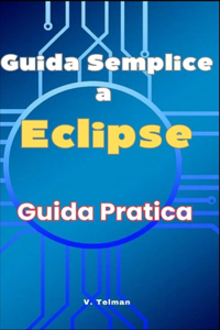 Guida Semplice a Eclipse