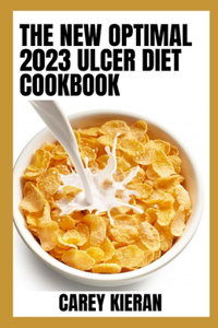New Optimal 2023 Ulcer Diet Cookbook