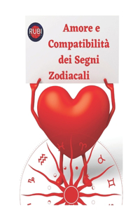 Amore e Compatibilità dei Segni Zodiacali