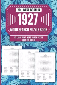 You Were Born In 1927