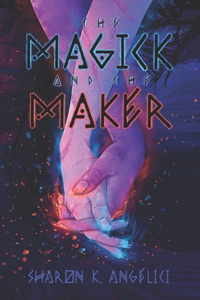Magick and the Maker