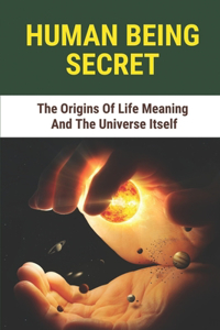 Human Being Secret