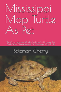 Mississippi Map Turtle As Pet