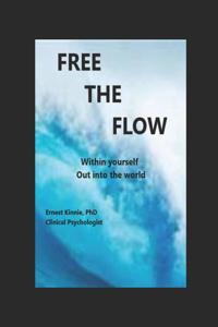 FREE THE FLOW out into the world and within yourself