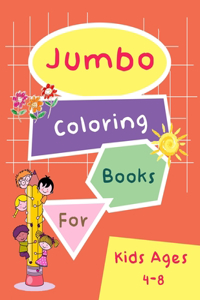 Jumbo Coloring Books For Kids Ages 4-8