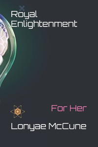 Royal Enlightenment