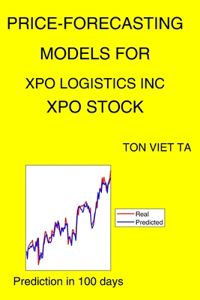 Price-Forecasting Models for Xpo Logistics Inc XPO Stock