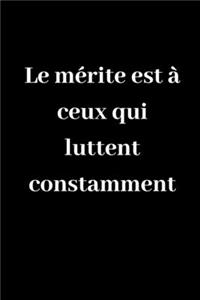 Le mérite est à ceux qui luttent constamment