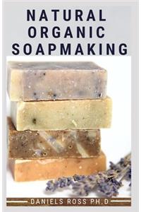 Natural Organic Soapmaking