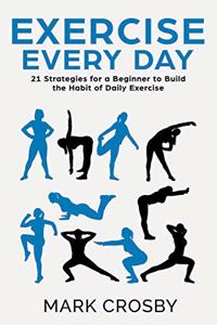 Exercise Every Day