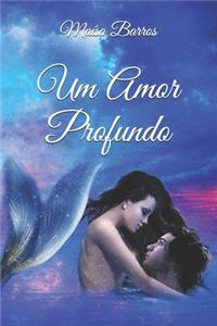 Um Amor Profundo