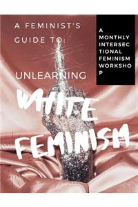A Feminist's Guide to