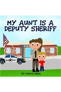 My Aunt is a Deputy Sheriff