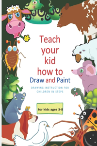 Teach your kid how to draw and paint