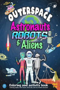 Outerspace Astronauts Robots & Aliens