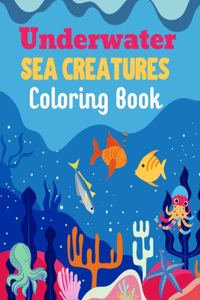 Underwater Sea Creatures Coloring Book
