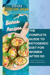 Complete Guide to the Ketogenic Diet for Women After 50