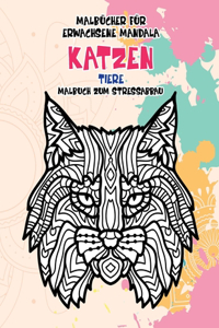 Malbücher für Erwachsene Mandala - Malbuch zum Stressabbau - Tiere - Katzen