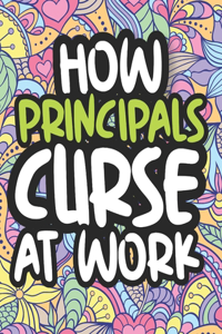 How Principals Curse At Work