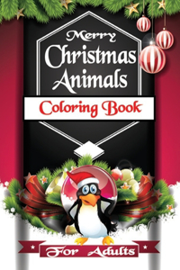 Merry Christmas Animals Coloring Book For Adults