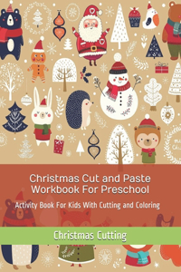 Christmas Cut and Paste Workbook For Preschool