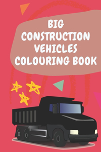 big construction Vehicles Colouring Book