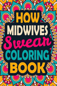 How Midwives Swear Coloring Book