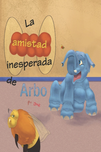 amistad inesperada de Arbo