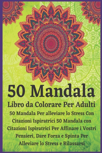 50 Mandala Libro da Colorare Per Adulti