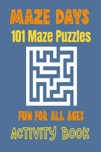 Maze Days