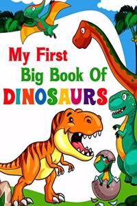 My First Big Book Of Dinosaurs