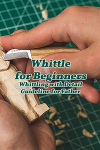 Whittle for Beginners