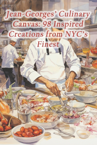 Jean-Georges' Culinary Canvas