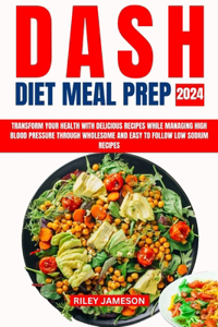 Dash Diet Meal Prep 2024