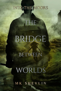 Bridge Between Worlds