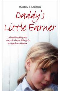 Daddy's Little Earner