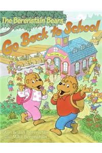 Berenstain Bears Go Back to School