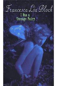 I Was a Teenage Fairy
