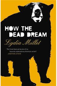 How the Dead Dream