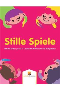 Stille Spiele