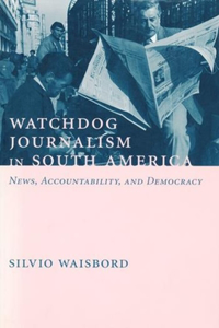 Watchdog Journalism in South America