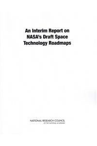 Interim Report on Nasa's Draft Space Technology Roadmaps