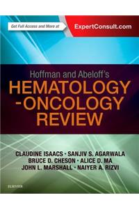 Hoffman and Abeloff's Hematology-Oncology Review