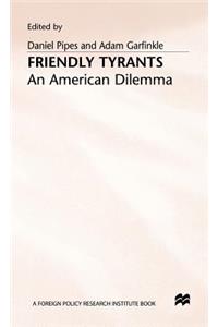 Friendly Tyrants
