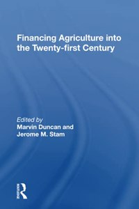 Financing Agriculture Into the Twenty-First Century