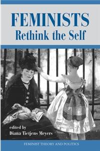 Feminists Rethink The Self