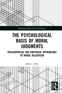 The Psychological Basis of Moral Judgments