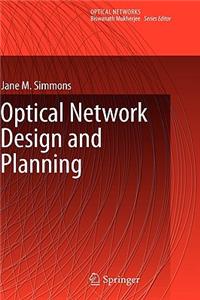Optical Network Design and Planning
